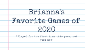 notebook background with text "brianna's favorite games of 2020* played for the first time this year, not just new!"