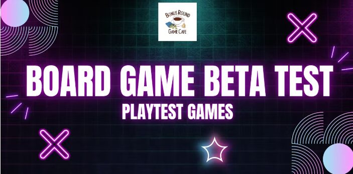 Board Game Beta Test Event