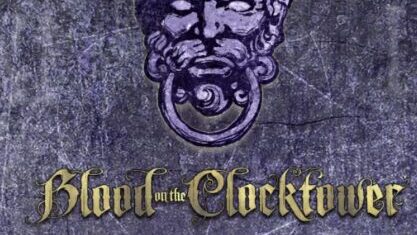 blood on the clocktower registration - 2nd and 4th monday each month